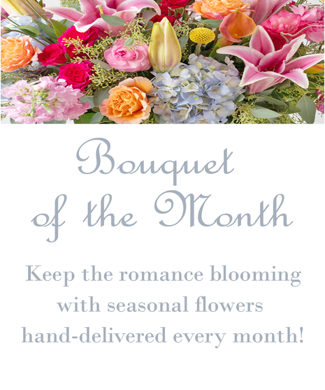 $85 Bouquet of the Month